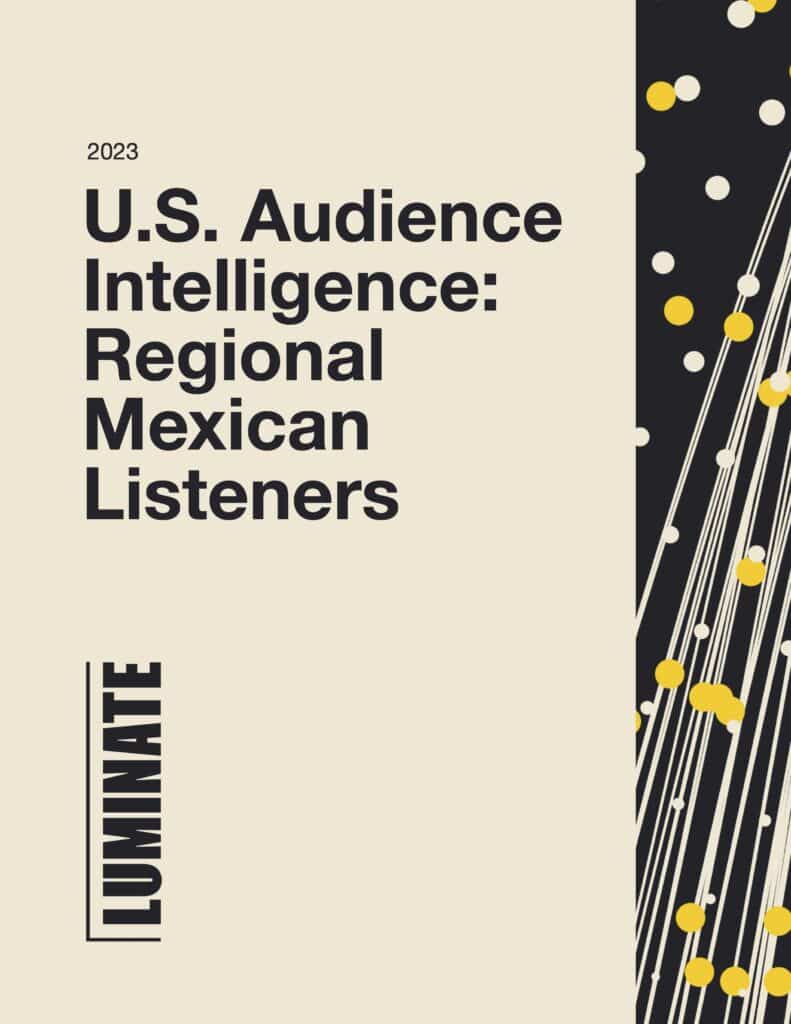 2023 U.S. Audience Intelligence: Regional Mexican Listeners